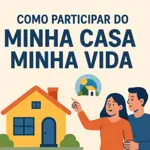 Como Participar do Minha Casa Minha Vida