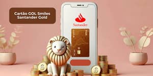 Cartão GOL Smiles Santander Gold: Veja tudo o que você precisa saber