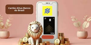 Cartão Altus Banco do Brasil: Veja tudo o que você precisa saber
