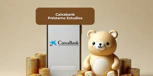 Caixabank Préstamo Estudios: Mira todo lo que necesitas saber