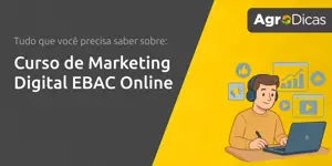 Curso de Marketing Digital EBAC Online: Tudo que Você Precisa Saber