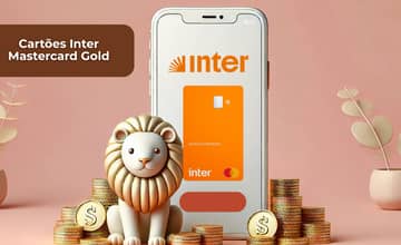 Cartões Inter Mastercard Gold: Veja tudo o que você precisa saber