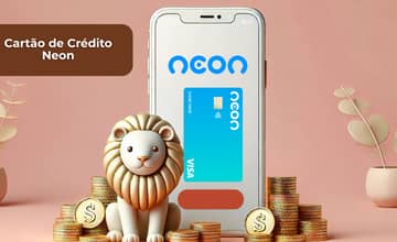 Cartão de Crédito Neon: Veja tudo o que você precisa saber