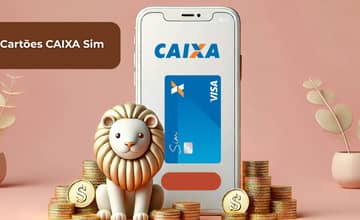 Cartões CAIXA Sim: Veja tudo o que você precisa saber