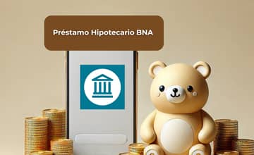 Préstamo Hipotecario BNA: Mira todo lo que necesitas saber