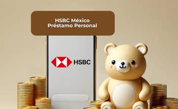HSBC México Préstamo Personal: Mira todo lo que necesitas saber