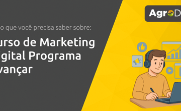 Curso de Marketing Digital Programa Avançar: Tudo que Você Precisa Saber