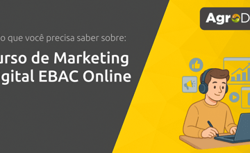 Curso de Marketing Digital EBAC Online: Tudo que Você Precisa Saber