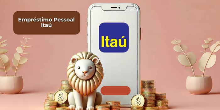 Empréstimo Pessoal Itaú: Veja tudo o que você precisa saber